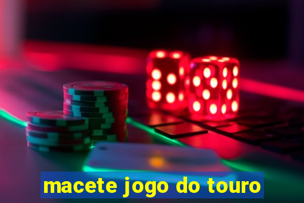 macete jogo do touro